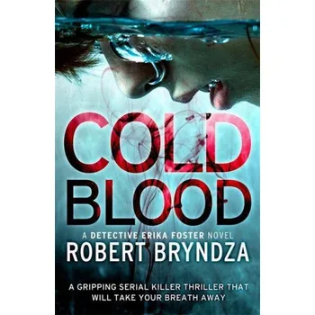 Cold Blood (Robert Bryndza)(Brožovaná)