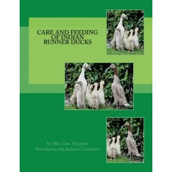 Cizojazyčná kniha Care and Feeding of Indian Runner Ducks (Mrs Geo Simpson,Jackson Chambers)(Brožovaná)