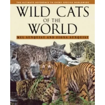 Cizojazyčná kniha Wild Cats of the World (Mel Sunquist,Fiona Sunquist)(Pevná)