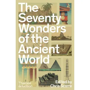 Cizojazyčná kniha Seventy Wonders of the Ancient World (Chris Scarre)(Brožovaná)