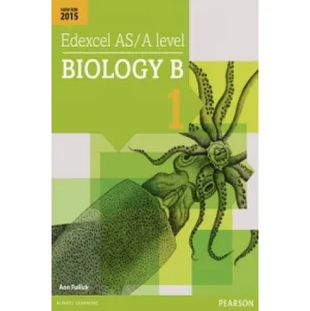 Cizojazyčná kniha Edexcel AS/A level Biology B Student Book 1 + ActiveBook (Ann Fullick)(Pevná)