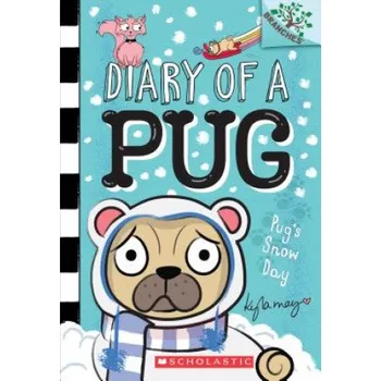Cizojazyčná kniha Pug's Snow Day: A Branches Book (Diary of a Pug #2): Volume 2 (Kyla May Horsfall,Kyla May Horsfall)(Brožovaná)