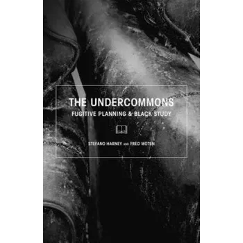 Undercommons (Stefano Harney)(Brožovaná)
