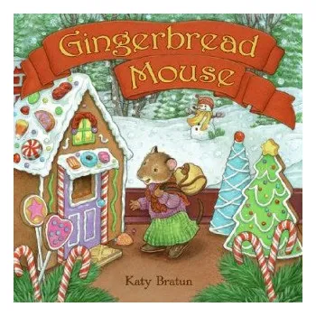Cizojazyčná kniha Gingerbread Mouse (Katy Bratun)(Brožovaná)