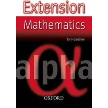 Cizí jazyk Extension Mathematics: Year 7: Alpha (Tony Gardiner)(Brožovaná)