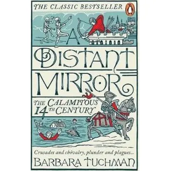 Distant Mirror (Barbara W. Tuchman)(Brožovaná)