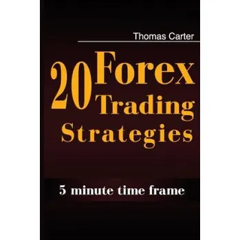 Cizojazyčná kniha 20 Forex Trading Strategies Collection (5 Min Time frame) (Thomas Carter)(Brožovaná)