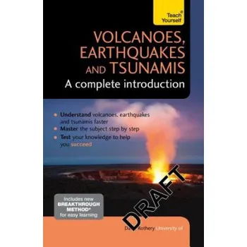 Cizojazyčná kniha Volcanoes, Earthquakes and Tsunamis: A Complete Introduction: Teach Yourself (David A. Rothery)(Brožovaná)