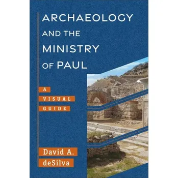Archaeology and the Ministry of Paul (Brožovaná)
