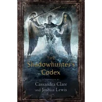 Shadowhunter's Codex (Cassandra Clare)(Pevná)