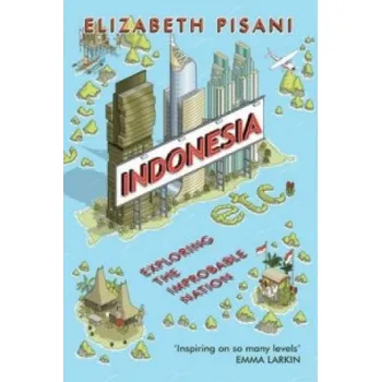 Indonesia Etc. (Elizabeth Pisani)(Brožovaná)
