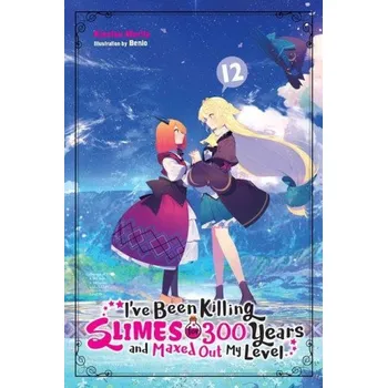 Cizojazyčná kniha I've Been Killing Slimes for 300 Years and Maxed Out My Level, Vol. 12 (Brožovaná)