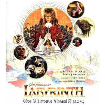 Umění Labyrinth: The Ultimate Visual History (Paula M Block)(Pevná)