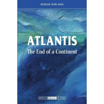 Atlantis the End of a Continent (Roselis Von Sass)(Brožovaná)