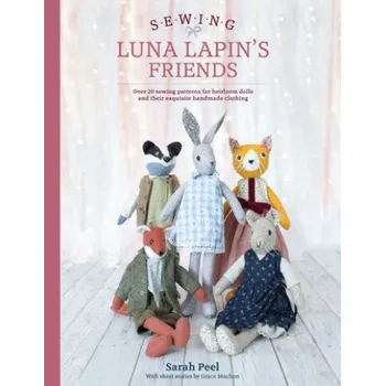 Sewing Luna Lapin's Friends (Sarah Peel)(Brožovaná)