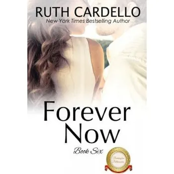 Cizojazyčná kniha Forever Now (the Barrington Billionaires, Book 6) (Ruth Cardello)(Brožovaná)