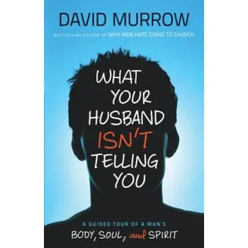 What Your Husband Isn'T Telling You (David Murrow)(Brožovaná)