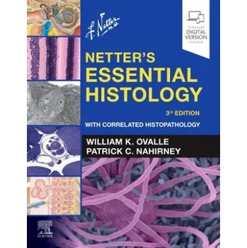 Netter's Essential Histology (Patrick C. Nahirney)(Brožovaná)