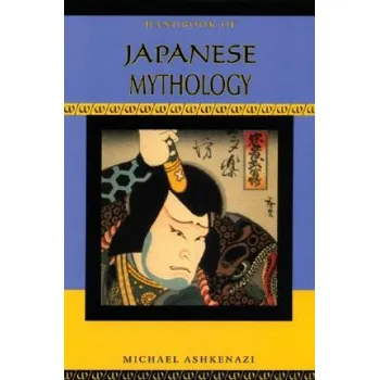 Cizojazyčná kniha Handbook of Japanese Mythology (Michael Ashkenazi)(Brožovaná)