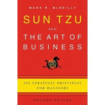 Učebnice Sun Tzu and the Art of Business (McNeilly,Mark R. (Adjunct Professor of Marketing,University of North Carolina,Chapel Hill))(Brožovaná)