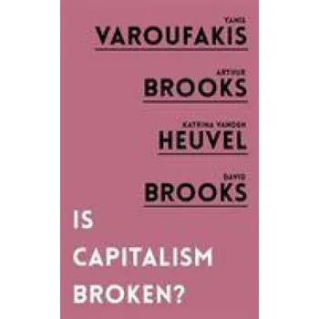 Cizojazyčná kniha Is Capitalism Broken? (Y ET AL YAROUFAKIS)(Brožovaná)