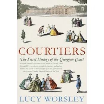 Cizojazyčná kniha Courtiers (Lucy Worsley)(Brožovaná)