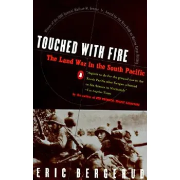 Populárně naučná literatura pro dospělé Touched with Fire: The Land War in the South Pacific (Eric Bergerud,Bergerud)(Brožovaná)