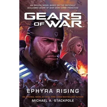 Gears of War: Ephyra Rising (Michael A. Stackpole)(Brožovaná)