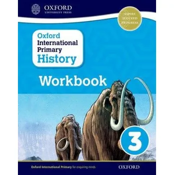 Cizojazyčná kniha Oxford International Primary History: Workbook 3 (Helen Crawford)(Brožovaná)