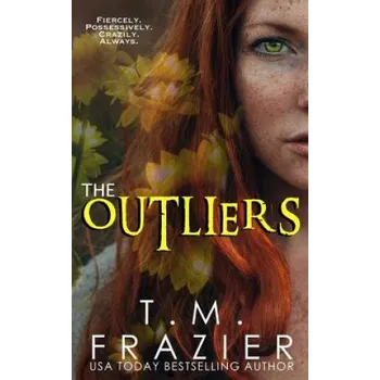 Cizojazyčná kniha The Outliers: (The Outskirts Duet Book 2) (T. M. Frazier)(Brožovaná)