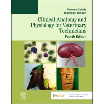 Clinical Anatomy and Physiology for Veterinary Technicians (Thomas P. Colville,Joanna M. Bassert)(Brožovaná)