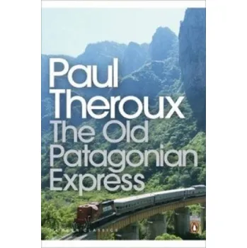 Cizojazyčná kniha Old Patagonian Express (Paul Theroux)(Brožovaná)