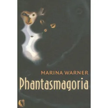 Cizojazyčná kniha Phantasmagoria (Marina Warner)(Brožovaná)