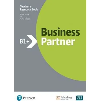 Anglický jazyk Business Partner B1+ Teacher's Book and MyEnglishLab Pack (Bruce Wade)(Brožovaná)