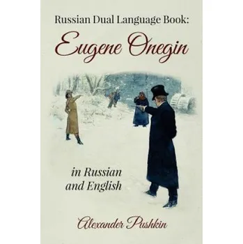Cizí jazyk Russian Dual Language Book: Eugene Onegin in Russian and English (Alexander Pushkin)(Brožovaná)
