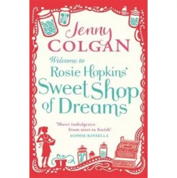 Cizojazyčná kniha Welcome To Rosie Hopkins' Sweetshop Of Dreams (Jenny Colgan)(Brožovaná)