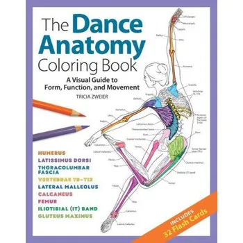 Umění The Dance Anatomy Coloring Book: A Visual Guide to Form, Function, and Movement (Samantha Stutzman)(Brožovaná)