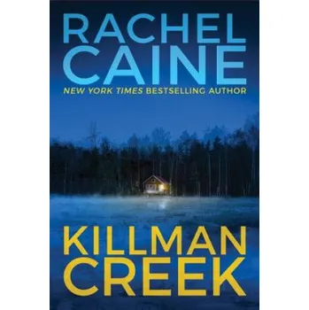 Killman Creek (Rachel Caine)(Brožovaná)