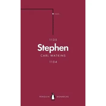 Populárně naučná literatura pro dospělé Stephen (Penguin Monarchs) (Carl Watkins)(Brožovaná)