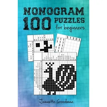 Cizojazyčná kniha 100 Nonogram Puzzles for Beginners (Jeanette Goodman)(Brožovaná)