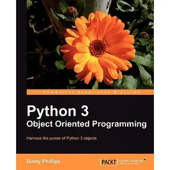 Technika Python 3 Object Oriented Programming (D. Phillips)(Brožovaná)