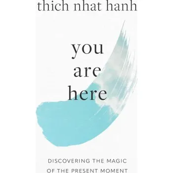 You Are Here: Discovering the Magic of the Present Moment (Sherab Chodzin Kohn)(Brožovaná)