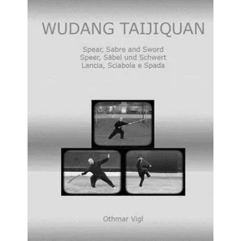 Umění WUDANG TAIJIQUAN (Othmar Vigl)(Brožovaná)