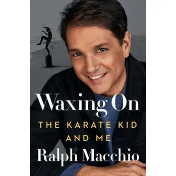 Cizojazyčná kniha Waxing On (Ralph Macchio)(Pevná)