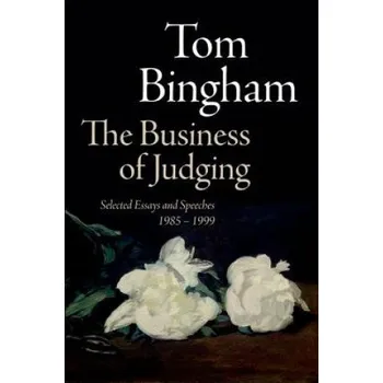 Učebnice Business of Judging (Tom Bingham)(Brožovaná)