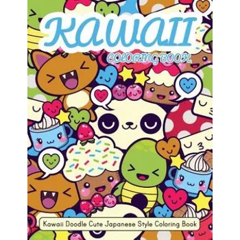 Kniha Kawaii Coloring Book: Kawaii Doodle Cute Japanese Style Coloring Book For Adults and Kids Relaxing & Inspiration (Russ Focus)(Brožovaná)