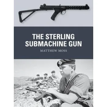 Cizojazyčná kniha Sterling Submachine Gun (Matthew Moss)(Brožovaná)