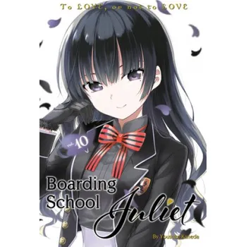 Boarding School Juliet 10 (Yousuke Kaneda)(Brožovaná)