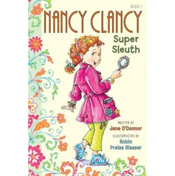 Fancy Nancy: Nancy Clancy, Super Sleuth (Jane O'Connor)(Pevná)