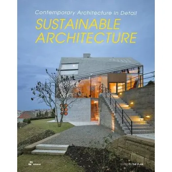 Populárně naučná literatura pro dospělé Sustainable Architecture: Contemporary Architecture in Detail (Brožovaná)